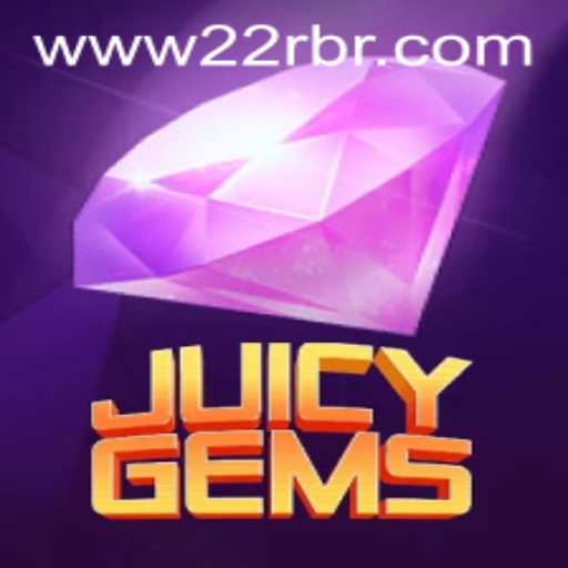 Unveiling JuicyGems: A Delightful and Strategic Gaming Experience with 22R